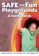 Safe and Fun Playgrounds: A Handbook