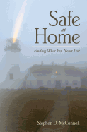 Safe at Home: Finding What You Never Lost