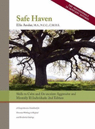 Safe Haven: Skills to Calm and De-escalate Aggressive and Mentally Ill Individuals