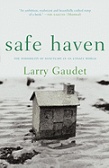 Safe Haven: The Possibility of Sanctuary in an Unsafe World