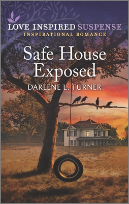 Safe House Exposed - Turner, Darlene L