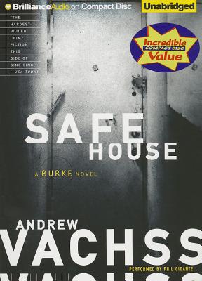 Safe House - Vachss, Andrew, and Gigante, Phil (Read by)