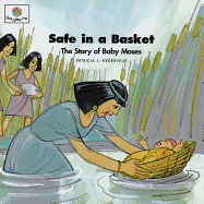 Safe in a Basket: God Loves Me Storybooks #11
