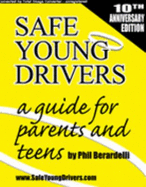 Safe Young Drivers: A Guide for Parents and Teens - Berardelli, Phil