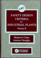 Safety Design Criteria for Industrial Plants: Volume II