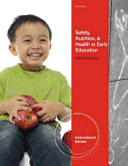 Safety, Nutrition and Health in Early Education, International Edition