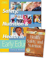 Safety, Nutrition and Health in Early Education with Professional Enhancement Booklet Pkg