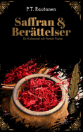 Saffran & Berttelser: En kulinarisk och poetisk fusion