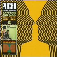 Saffron & Soul/Shuckin' & Jivin' - Pucho & Latin Soul Brothers