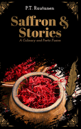 Saffron & Stories: A Culinary and Poetic Fusion