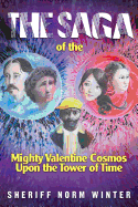 Saga of the Mighty Valentine Cosmos Upon the Tower of Time