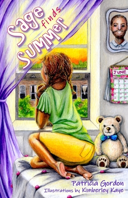 Sage Finds Summer - Gordon, Patricia, and Worrell, Leilani (Editor)