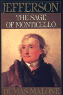 Sage of Monticello: Volume VI - Malone, Dumas