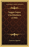 Saggio Sopra L'Architettura (1784)