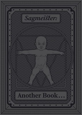 Sagmeister: Another Book about Promotion & Sales Material - Sagmeister, Stefan (Commentaries by), and Prod'hom, Chantel (Editor), and Woodtli, Martin (Designer)