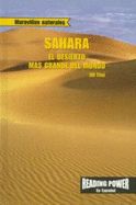 Sahara: El Desierto Ms Grande del Mundo (the Sahara: World's Largest Desert)