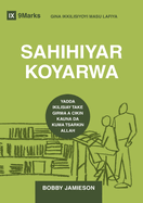 SAHIHIYEAR KOYARWA (Sound Doctrine) (Hausa): How a Church Grows in the Love and Holiness of God