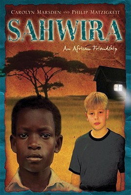 Sahwira: An African Friendship - Marsden, Carolyn, and Matzigkeit, Phillip
