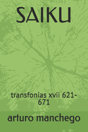 Saiku: transfonias xvii 621-671
