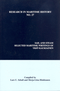 Sail and Steam: Selected Maritime Writings of Yrj Kaukiainen