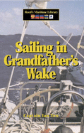 Sailing in Grandfather's Wake - Tew, Ian
