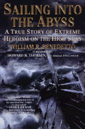 Sailing Into the Abyss: A True Story of Extreme Heroism on the High Seas: A True Store of