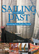 Sailing into the Past: Replica Ships and Seamanship
