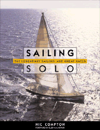 Sailing Solo: The Legendary Sailors and the Great Races