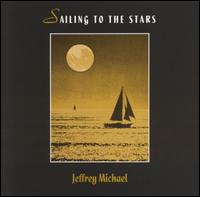 Sailing to the Stars - Jeffrey Michael