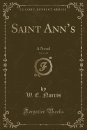 Saint Ann's, Vol. 2 of 2: A Novel (Classic Reprint)