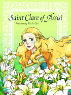 Saint Clare of Assisi Runaway