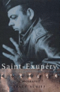 Saint Exupery: A Biography