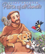 Saint Francis Patron of All Animals - Swanson, Maggie
