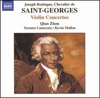 Saint-Georges: Violin Concertos, Vol. 2 - Qian Zhou (violin); Toronto Camerata; Kevin Mallon (conductor)