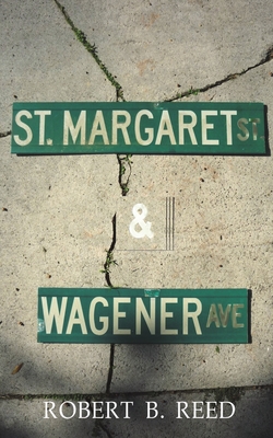 Saint Margaret & Wagener - Reed, Robert B.