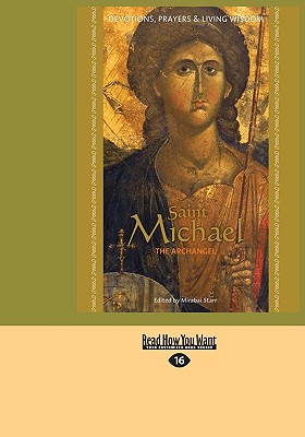 Saint Michael the Archangel: Devotion, Prayers & Living Wisdom - Starr, Mirabai