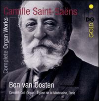 Saint-Sans: Complete Organ Works - Ben van Oosten (organ)