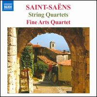 Saint-Sans: String Quartets - Fine Arts Quartet