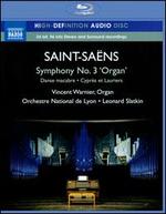 Saint-Sans: Symphony No. 3 "Organ"; Danse macabre; Cyprs et Lauriers
