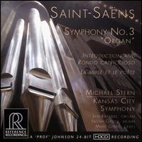 Saint-Sans: Symphony No. 3 "Organ"; Introduction and Rondo capriccioso; La muse et le pote - Jan Kraybill (organ); Mark Gibbs (cello); Noah Geller (violin); Kansas City Symphony; Michael Stern (conductor)