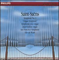 Saint-Sans: Symphony No. 3 "Organ Symphony" - Jean Guillou (organ); San Francisco Symphony; Edo de Waart (conductor)