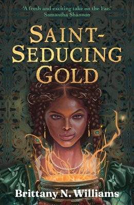 Saint-Seducing Gold - Williams, Brittany N