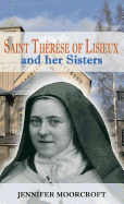 Saint Therese of Lisieux and Her Sisters