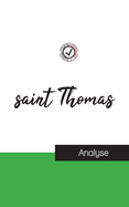 saint Thomas (?tude et analyse compl?te de sa pens?e)