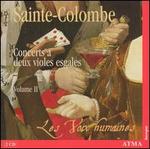 Sainte-Colombe: Concerts a deux violes esgales, Vol. 2