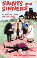 Saints and Sinners: 12 Tales of Crime and the Clergy