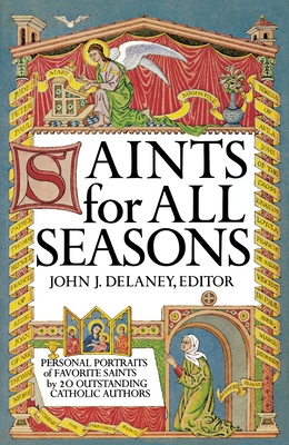 Saints for All Seasons - Delaney, John J