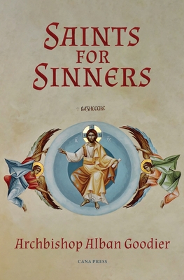 Saints for Sinners - Goodier, Alban