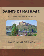 Saints of Kashmir: Sufi Orders of Kashmir