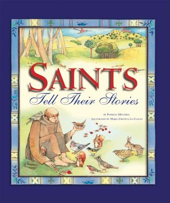 Saints Tell Their Stories - Mitchell, Patricia